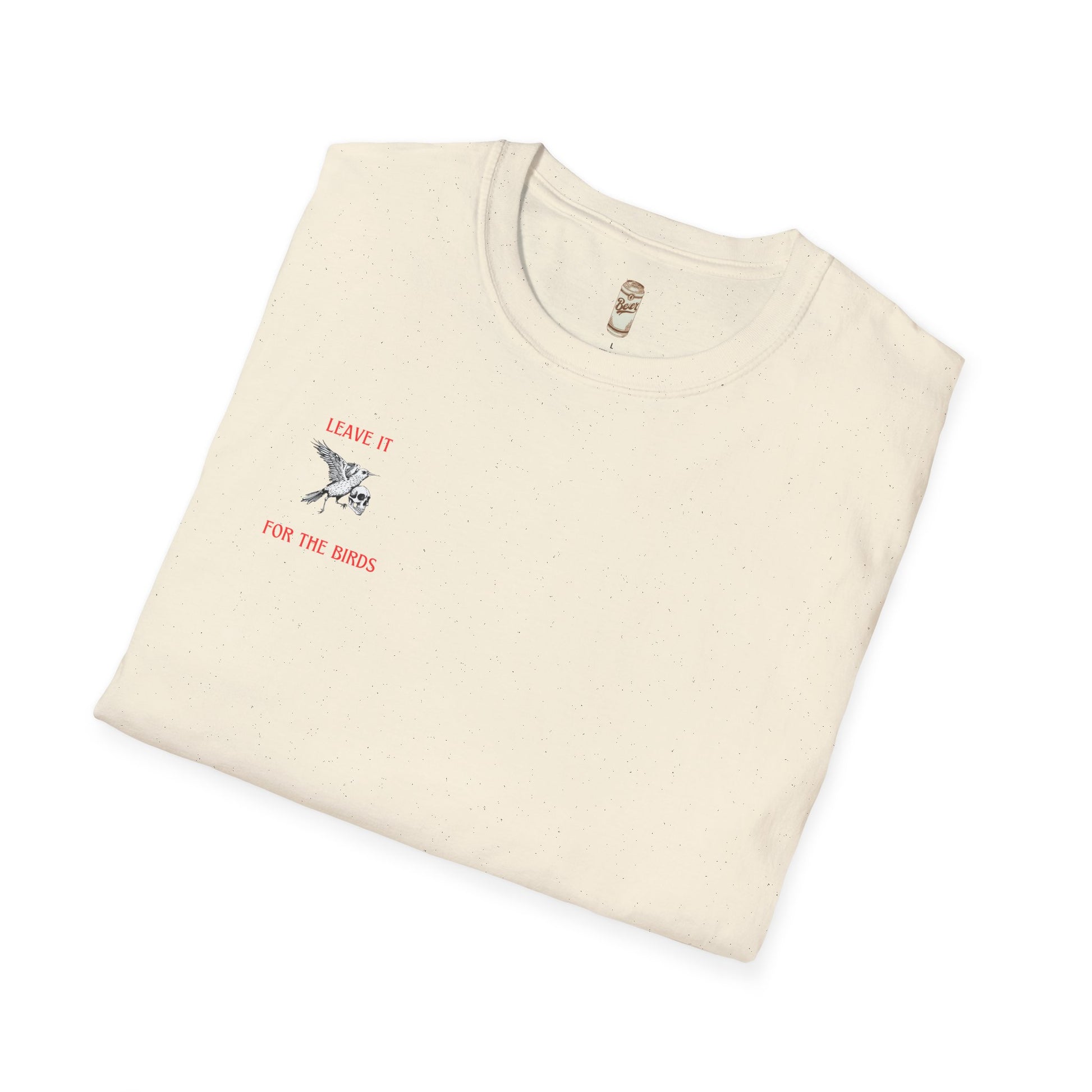 Leave It for the Birds T-Shirt