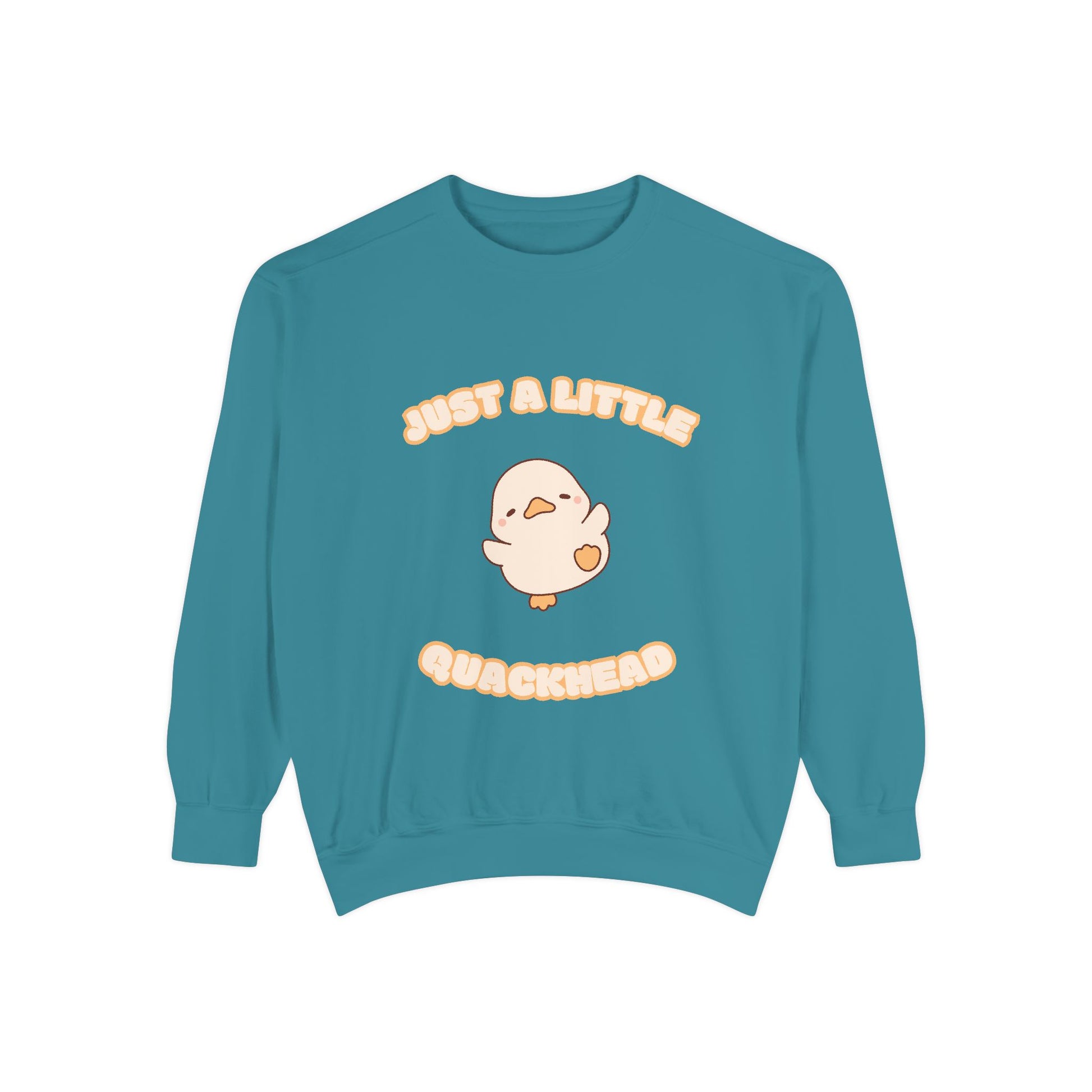 Just a Little Quackhead Sweatshirt