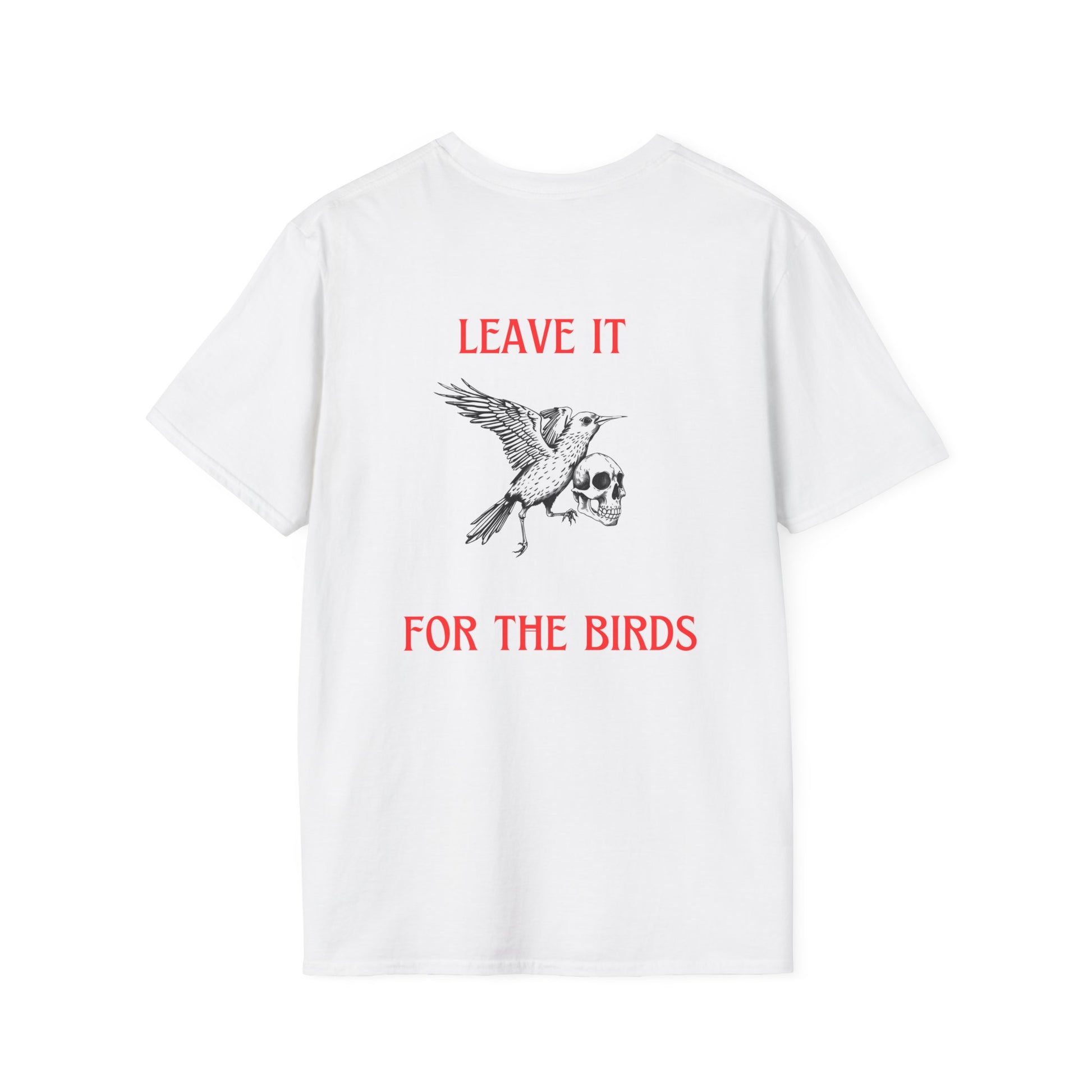 Leave It for the Birds T-Shirt