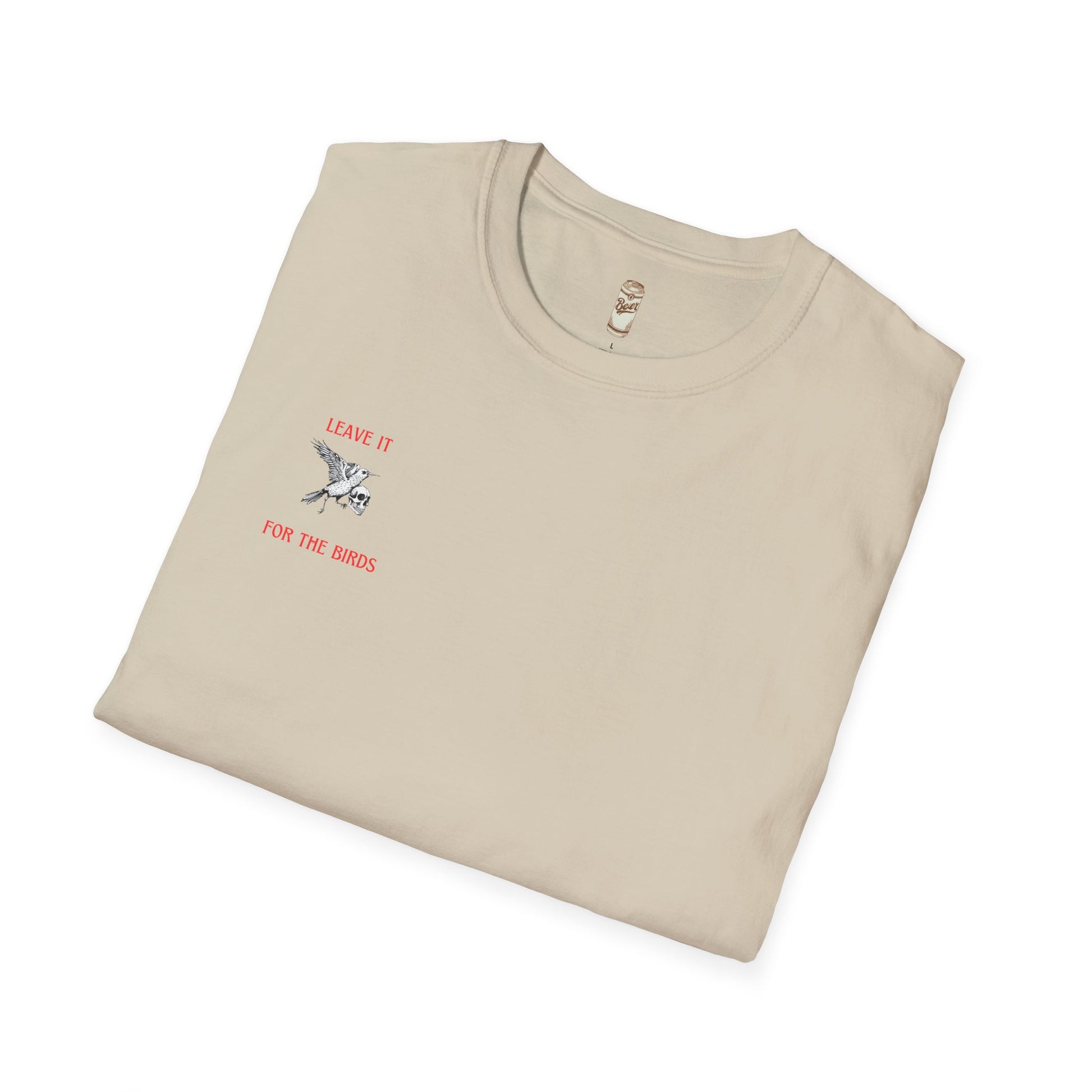 Leave It for the Birds T-Shirt
