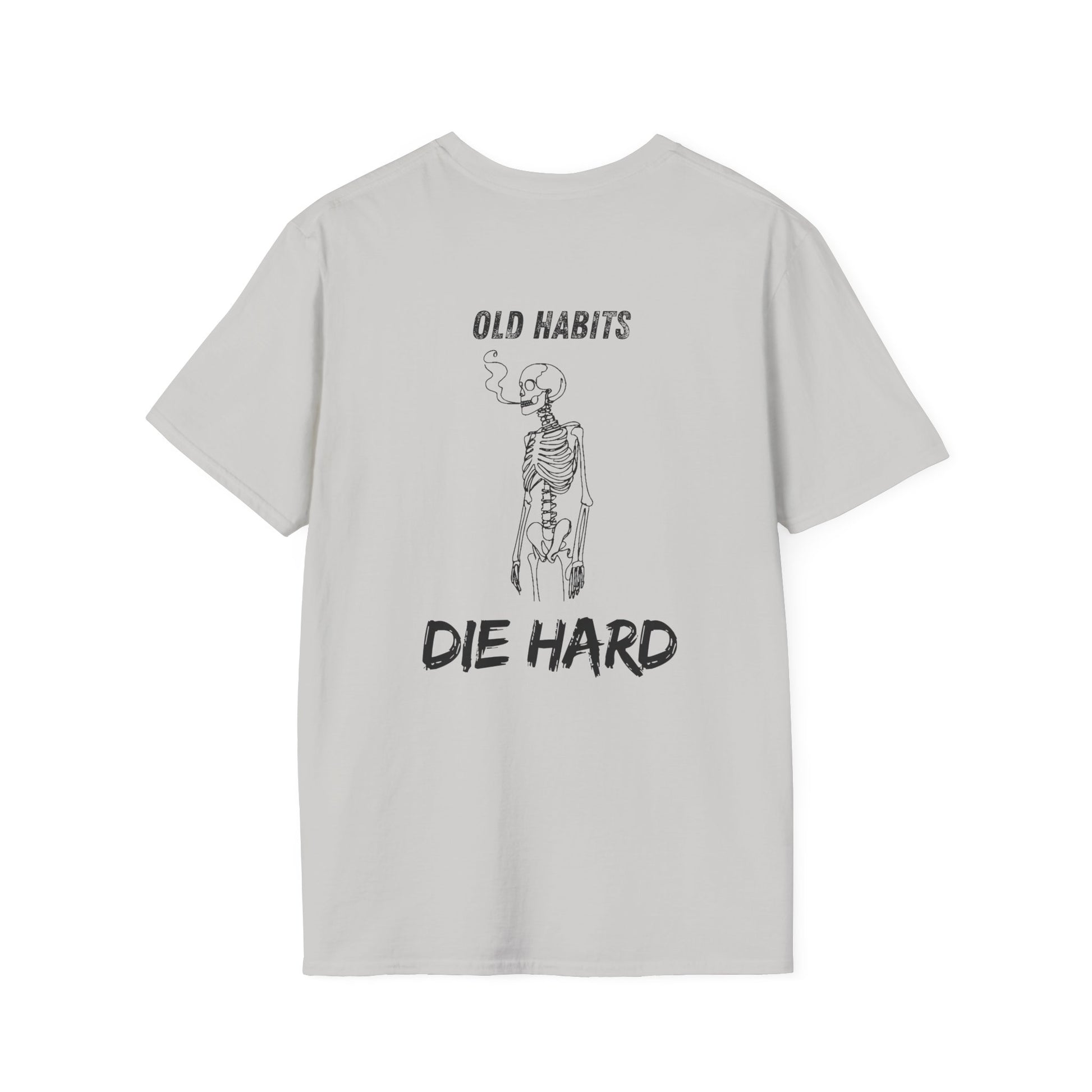 Old Habits Die Hard Tee
