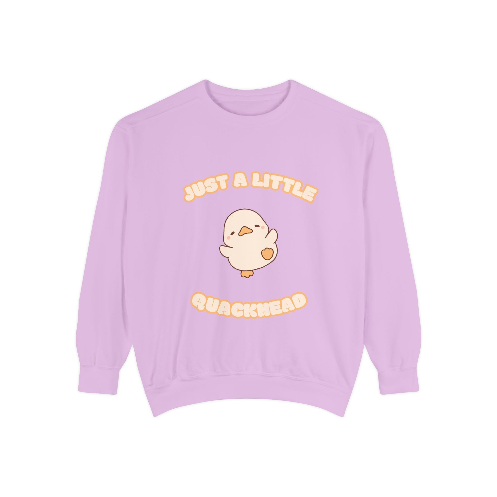 Just a Little Quackhead Sweatshirt