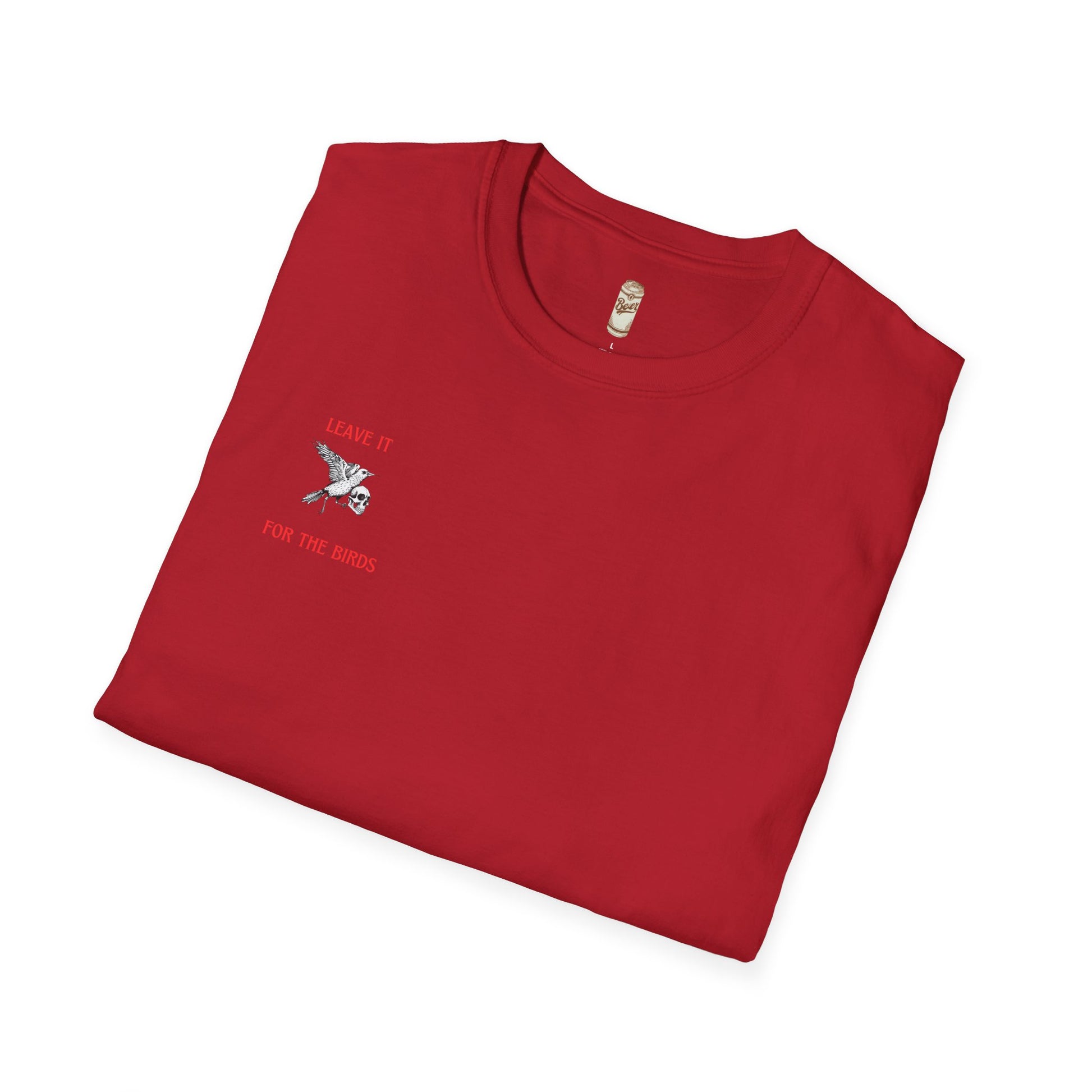 Leave It for the Birds T-Shirt