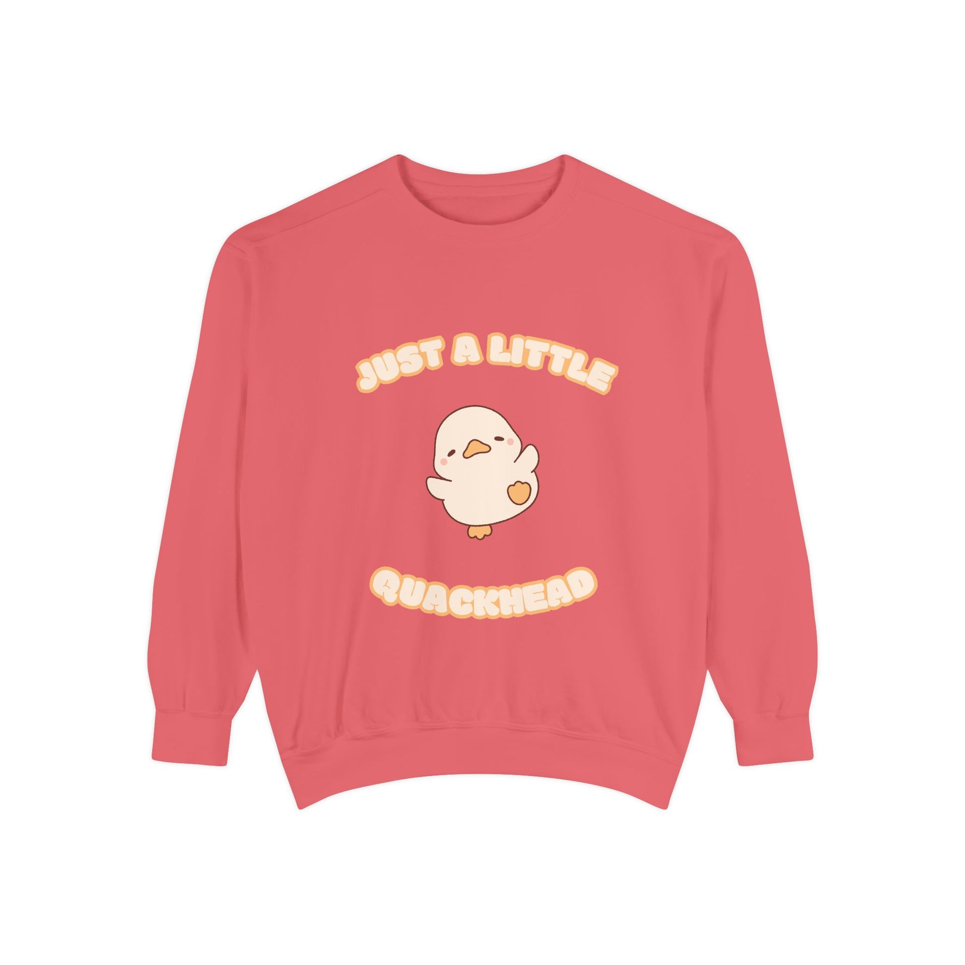 Just a Little Quackhead Sweatshirt