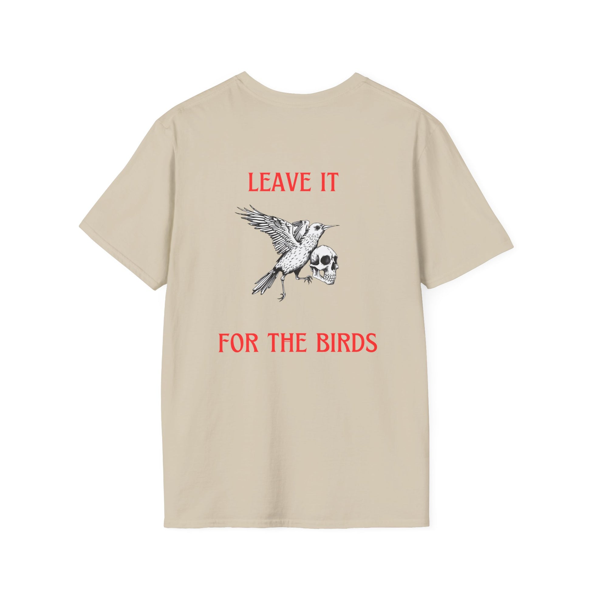 Leave It for the Birds T-Shirt