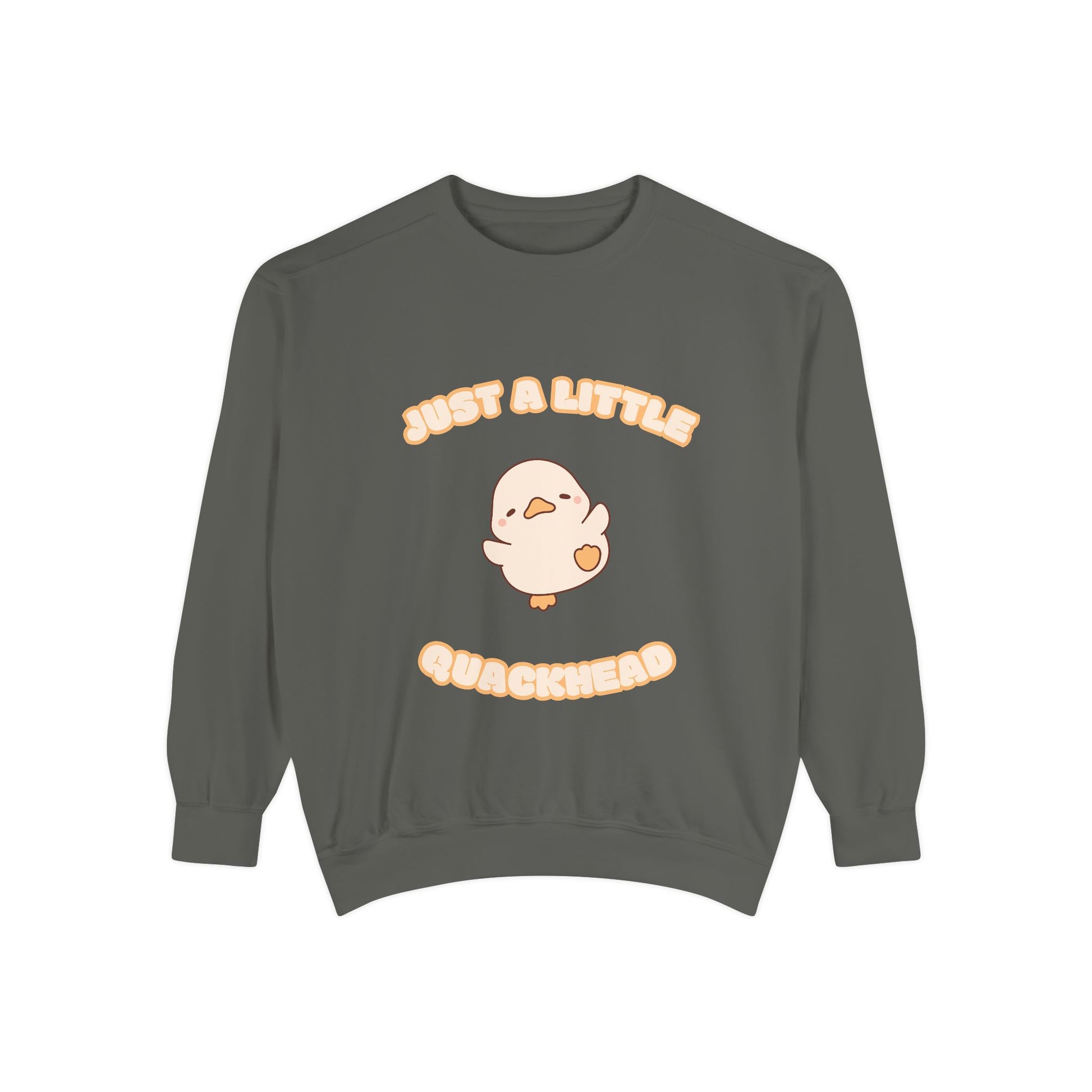 Just a Little Quackhead Sweatshirt