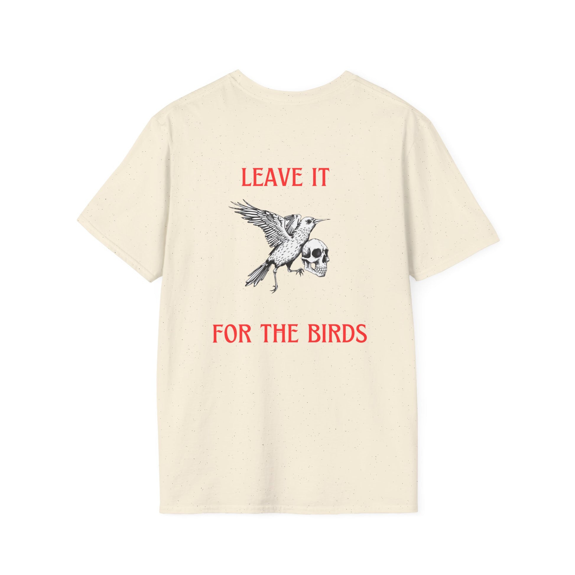 Leave It for the Birds T-Shirt