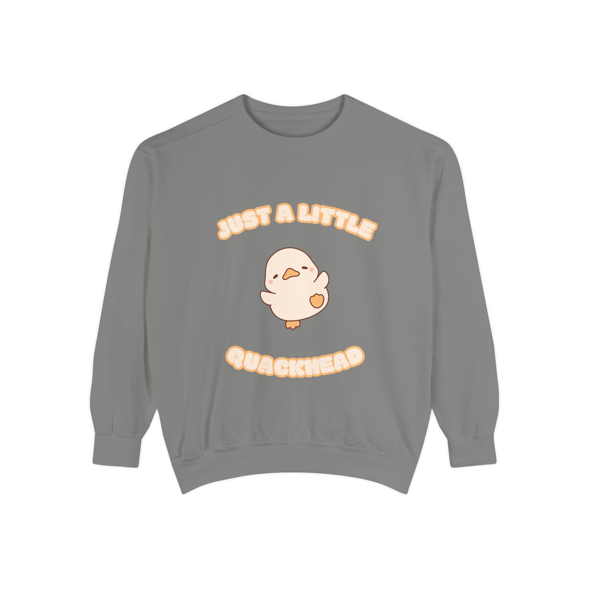 Just a Little Quackhead Sweatshirt