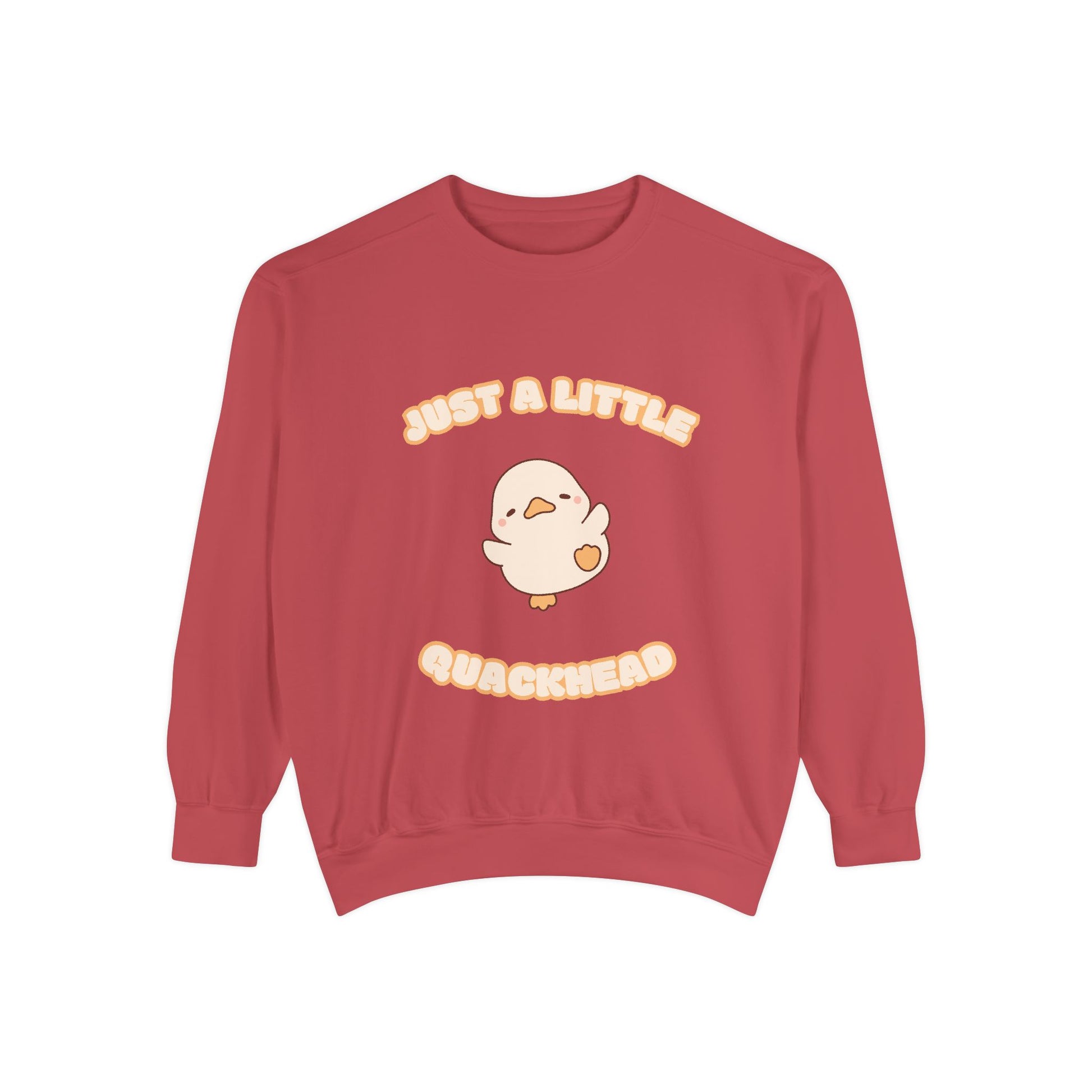 Just a Little Quackhead Sweatshirt