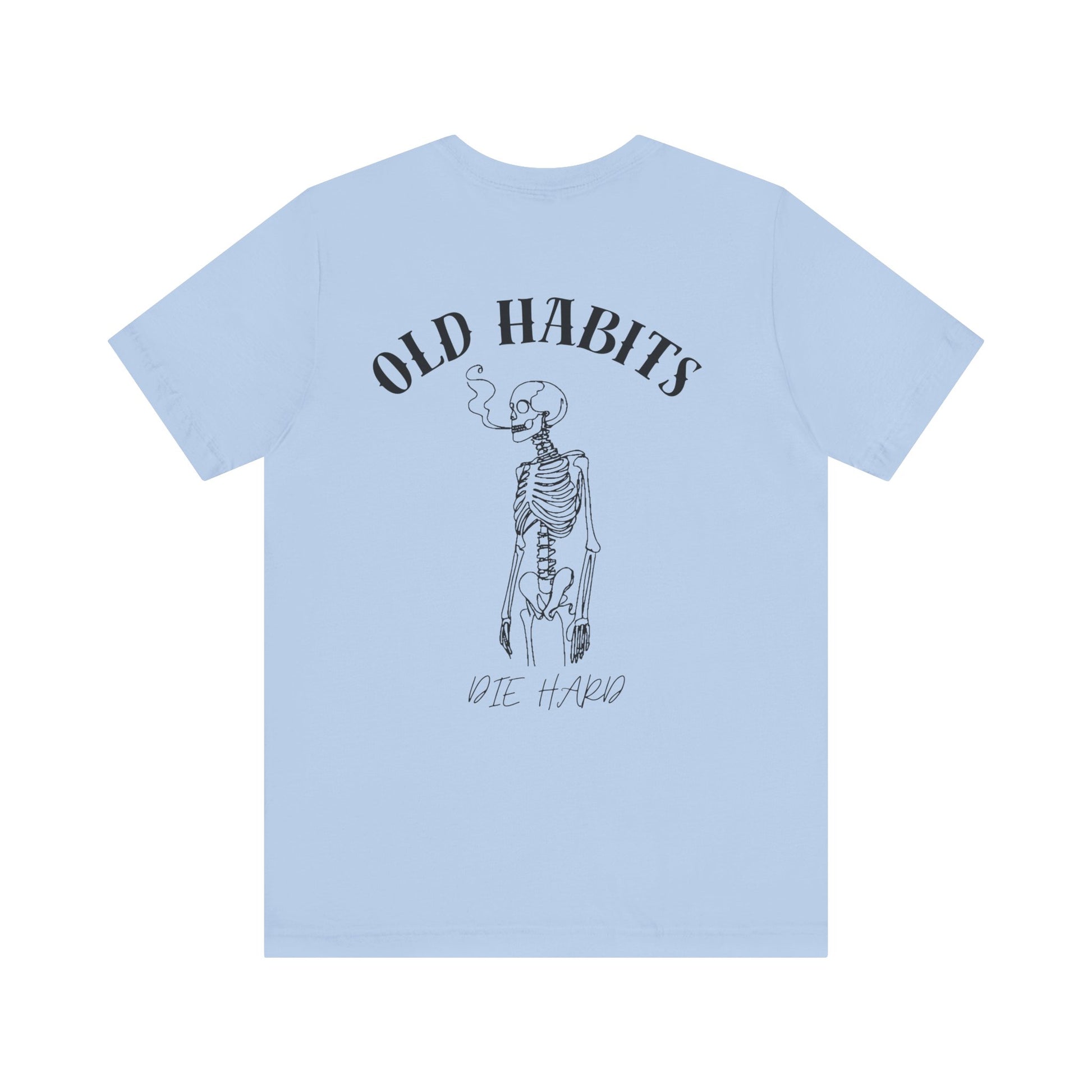 Old Habits Die Hard rose Tee