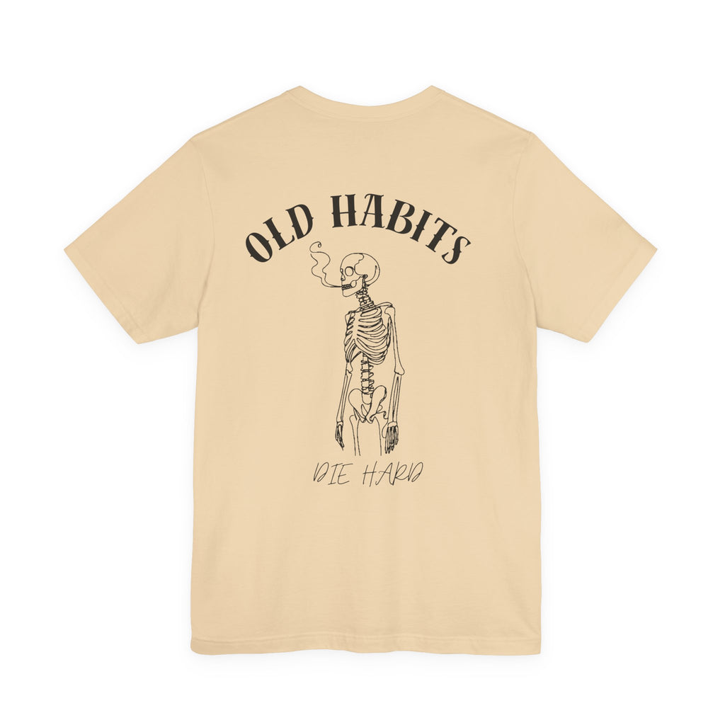 Old Habits Die Hard rose Tee