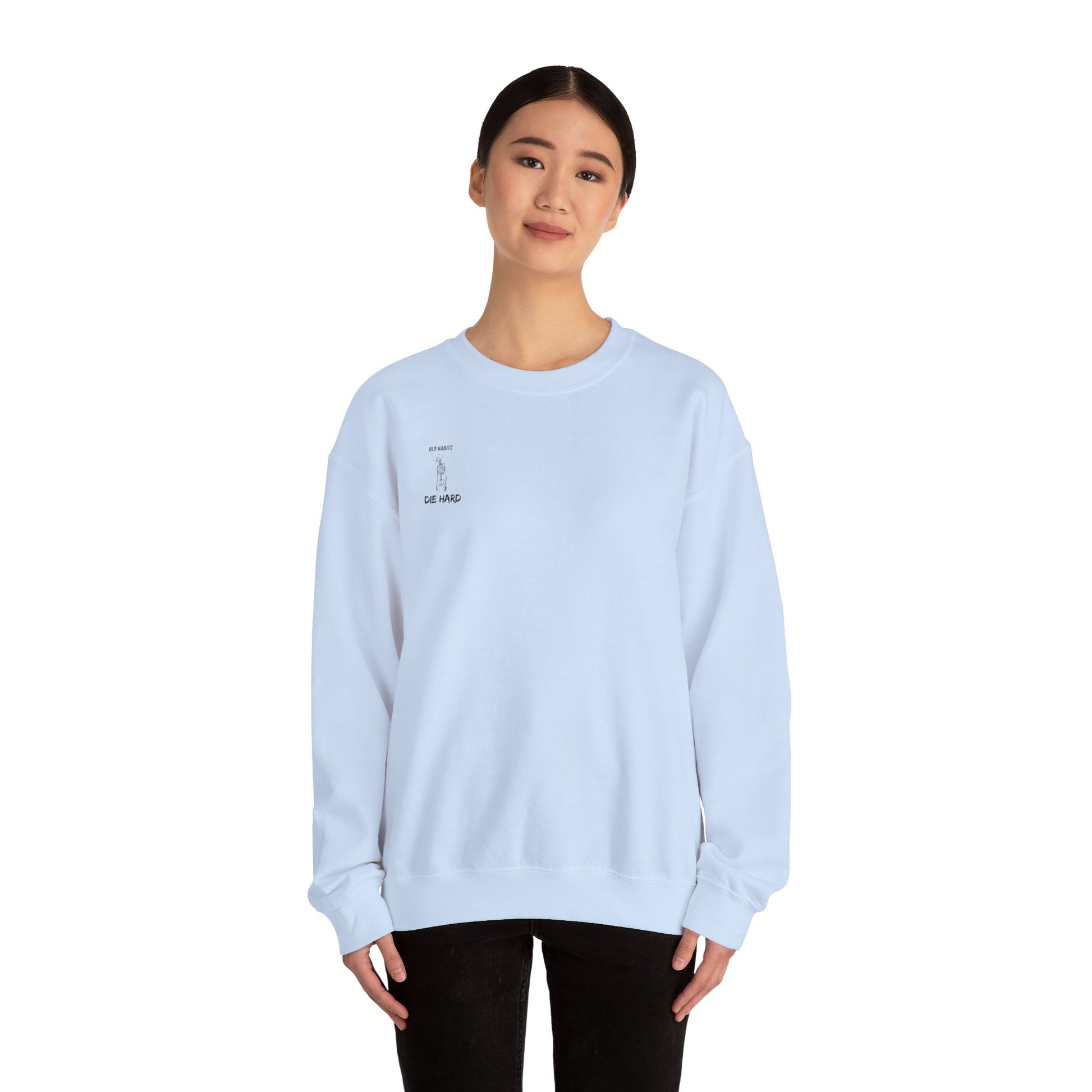 Old Habits Die Hard Sweatshirt