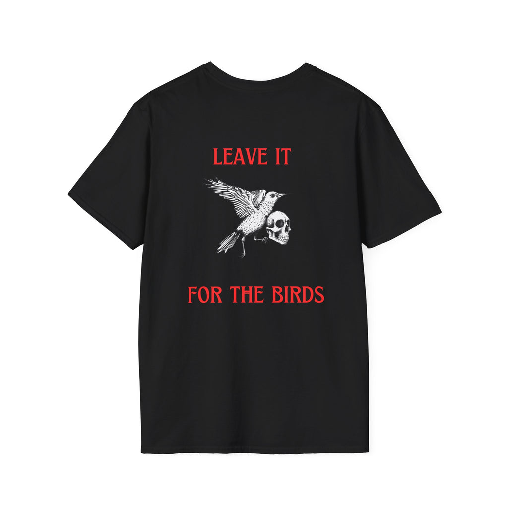 Leave It for the Birds T-Shirt
