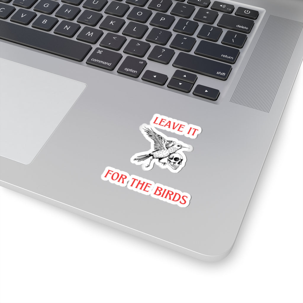 Leave it for the Birds Sticker