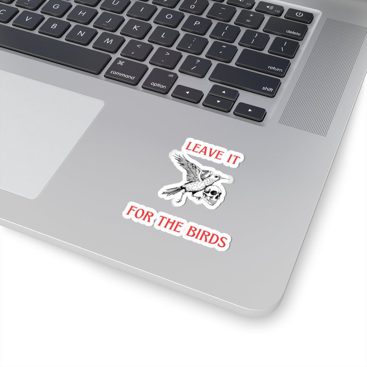 Leave it for the Birds Sticker