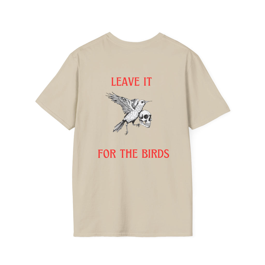 Leave It for the Birds T-Shirt
