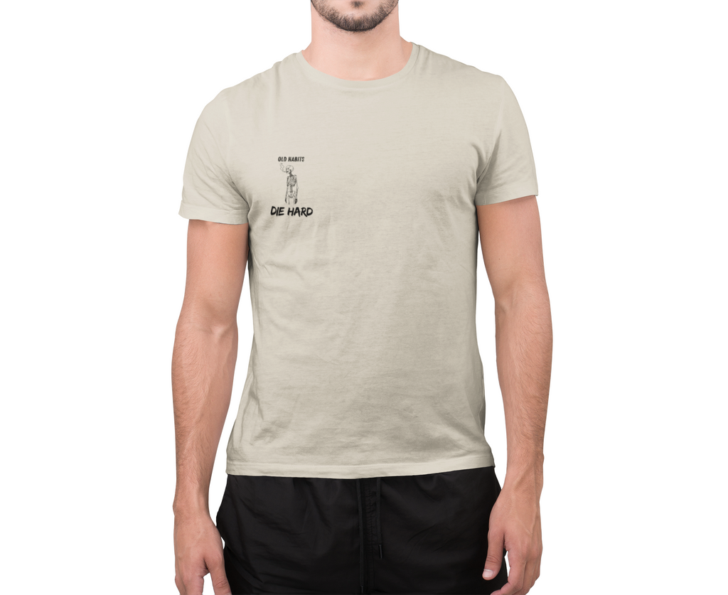 Old Habits Die Hard Tee
