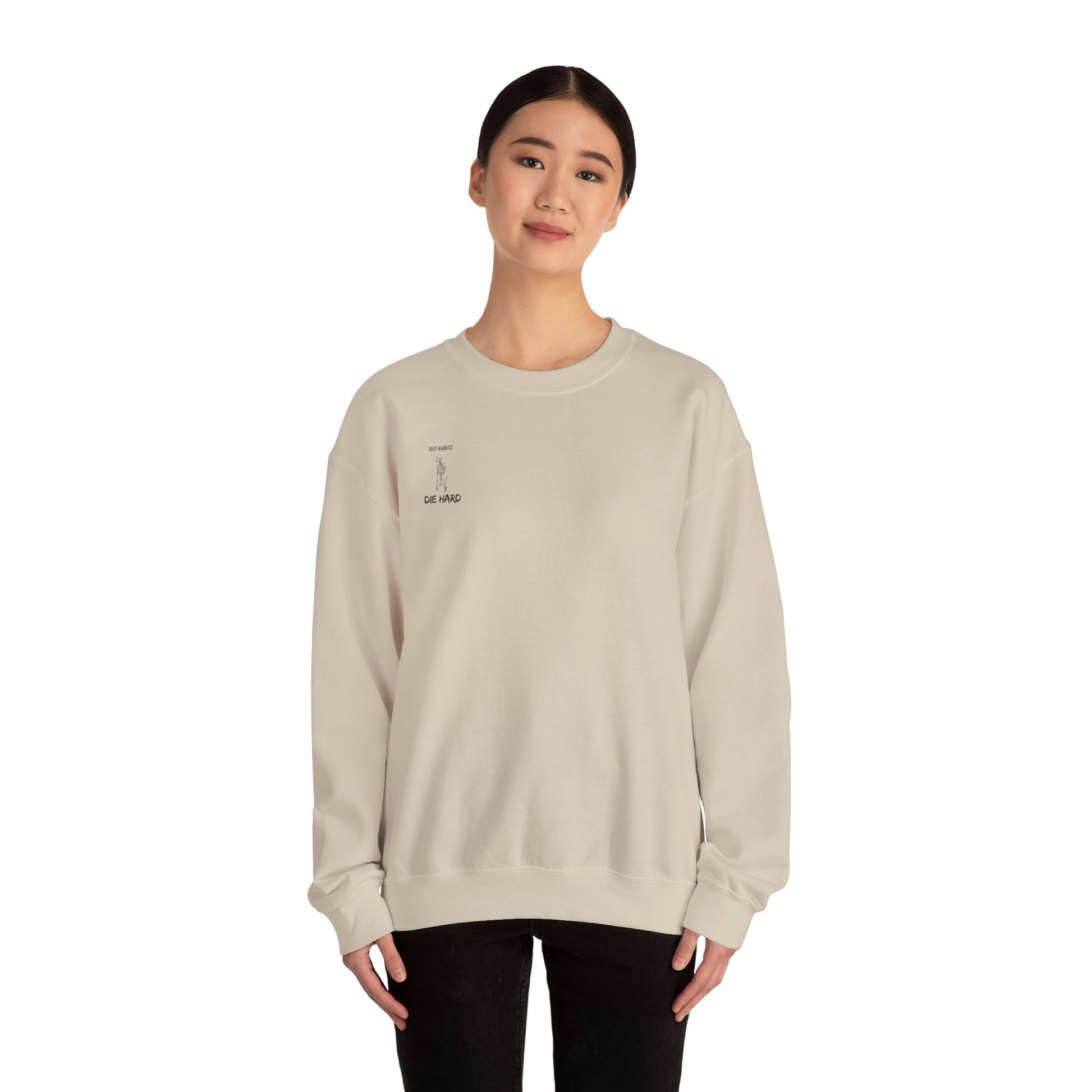 Old Habits Die Hard Sweatshirt