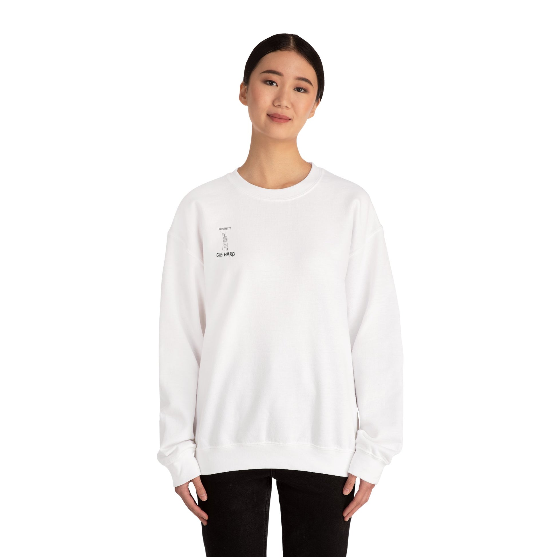 Old Habits Die Hard Sweatshirt